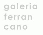 Galeria Ferran Cano Palma